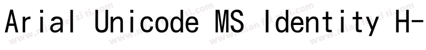 Arial Unicode MS Identity H字体转换